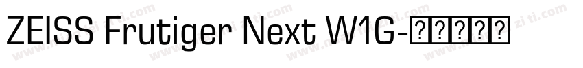 ZEISS Frutiger Next W1G字体转换